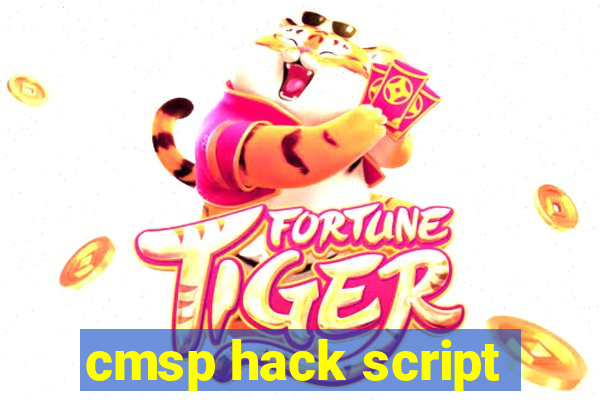 cmsp hack script